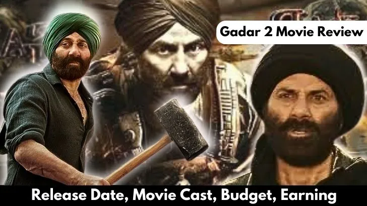 gadar 2 movie review, release date, cast, budget, collection
