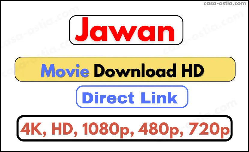 jawan movie download hd, jawaan movie download, jawaan full movie download 