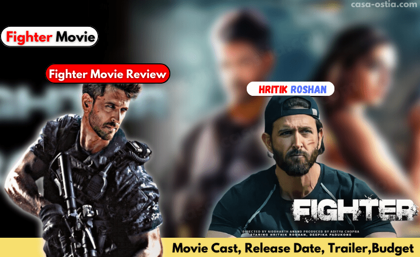 Fighter Movie Review, Release Date, Cast, Budget, Trailer, 